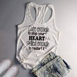 Cute Enough to Stop Your Heart Skilled Enough to Start It Nurse Tank Top - Custom Lifestyle Designs