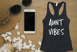Aunt Vibes Tank Top - Custom Lifestyle Designs
