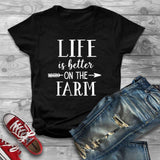 Life is better on the farm tshirt - Custom Lifestyle Designs