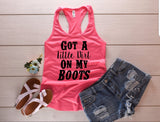 Got A Little Dirt On My Boots Tank Top - Custom Lifestyle Designs
