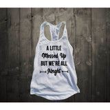 A Little Messed Up But We're All Alright Tank Top Country Music Shirt - Custom Lifestyle Designs