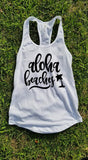 Aloha Beaches Tank Top, Beach Tank Top - Custom Lifestyle Designs