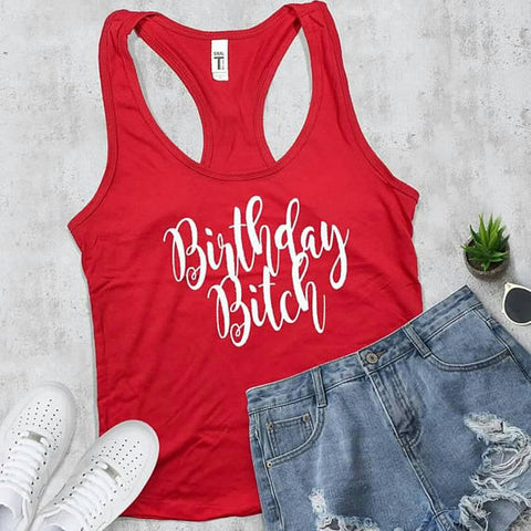 Birthday Bitch Birthday Tank Top - Custom Lifestyle Designs