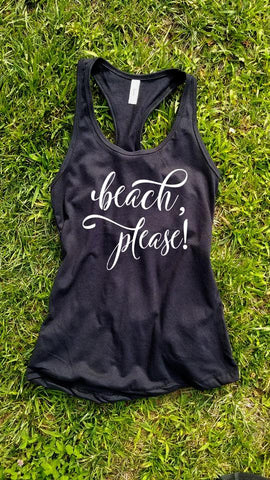 Beach Please Tank Top - Custom Lifestyle Designs