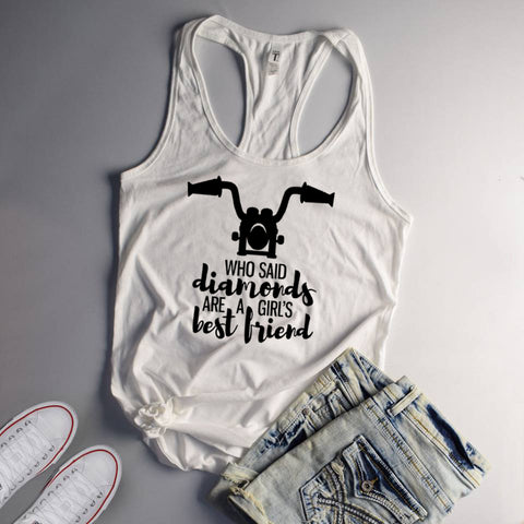 Who Said Diamonds are a Girls Best Friend Tank Top, Motorcycle Shirt - Custom Lifestyle Designs
