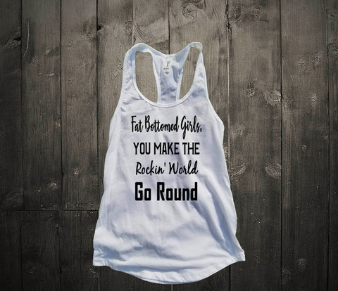 Fat Bottomed Girls Tank Top - Custom Lifestyle Designs