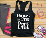 Gym Hair Dont Care Tank Top - Custom Lifestyle Designs