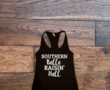 Southern Belle Raisin' Hell Tank Top - Custom Lifestyle Designs