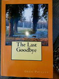 The Last Goodbye By Greg Pollitt - Custom Lifestyle Designs