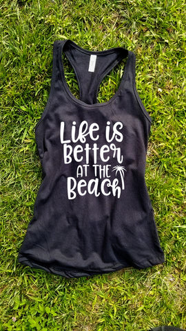 Life Is Better At The Beach (2) Tank Top - Custom Lifestyle Designs