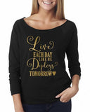 Live each day, like he deploys tomorrow - Custom Lifestyle Designs