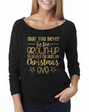 May You never be too grown up to search the skies on Christmas Eve 3/4 long sleeve - Custom Lifestyle Designs