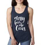 Messy Hair Who Cares Tank Top - Custom Lifestyle Designs