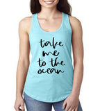 Take Me To The Ocean Tank Top - Custom Lifestyle Designs