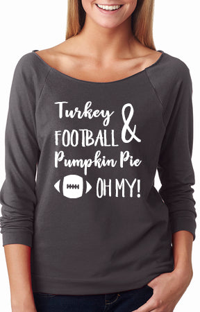 Turkey Football & Pumpkin Pie Oh My! Thanksgiving Shirt - Custom Lifestyle Designs