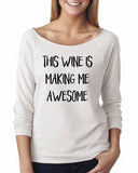 This Wine is making me Awesome Shirt - Custom Lifestyle Designs